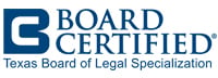 Board Certified | Texas Board of Legal Specialization
